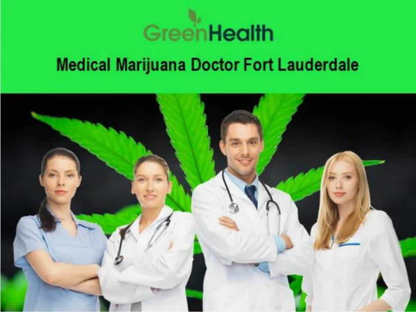 Best Medical Marijuana Doctor Fort Lauderdale – Green Health