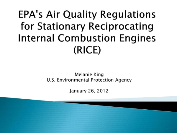 EPA's Air Quality Regulations for Stationary Reciprocating Internal Combustion Engines (RICE)