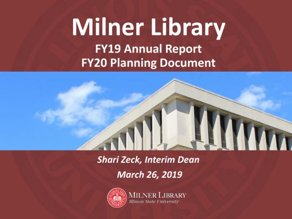 Milner Library FY19 Annual Report FY20 Planning Document