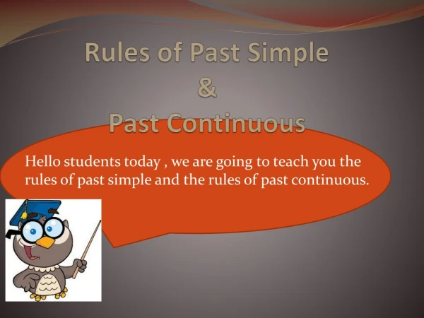 Rules of Past Simple &amp; Past Continuous