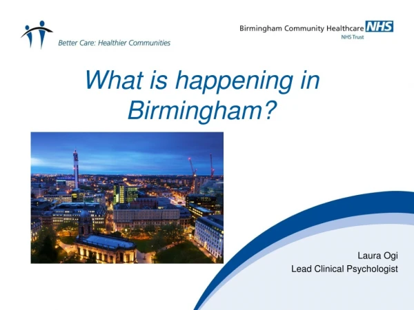 What is happening in Birmingham?