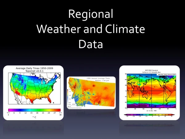 Regional Weather and Climate Data