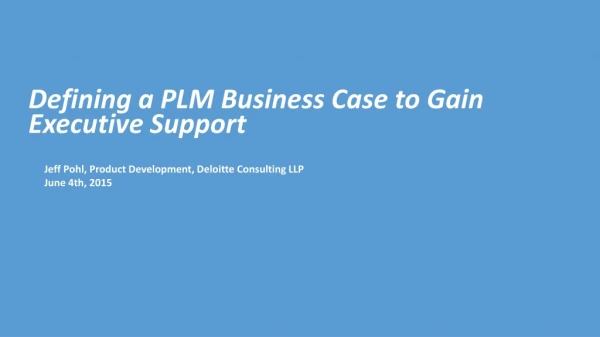 Defining a PLM Business Case to Gain Executive Support