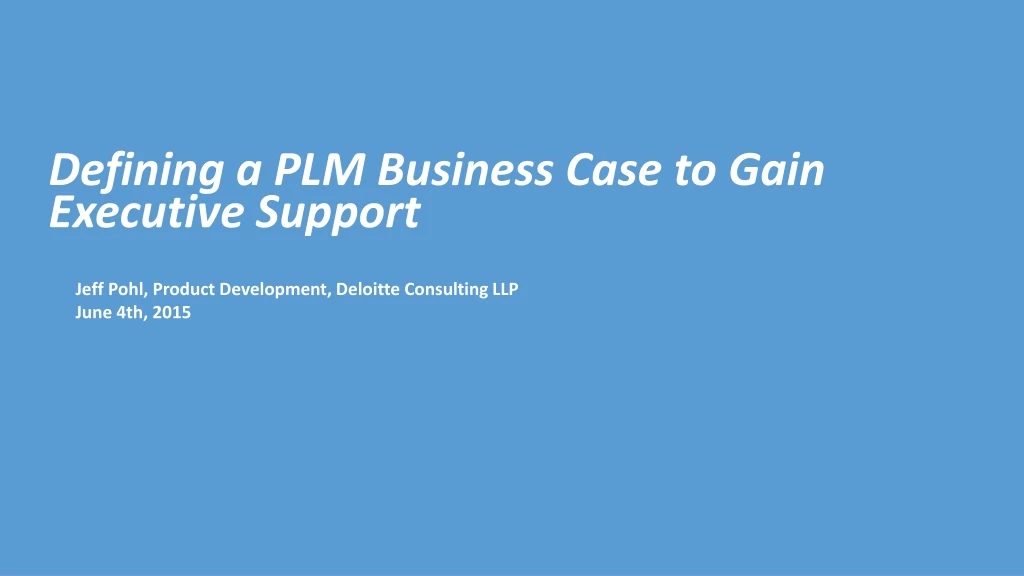defining a plm business case to gain executive