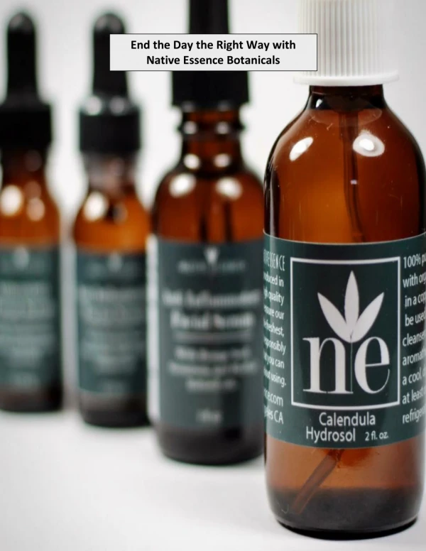 End the Day the Right Way with Native Essence Botanicals