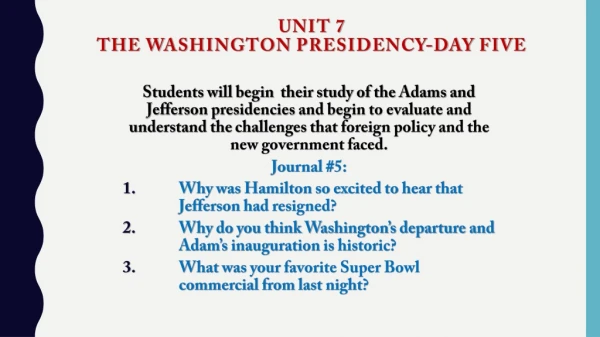 Unit 7 The Washington Presidency-Day Five