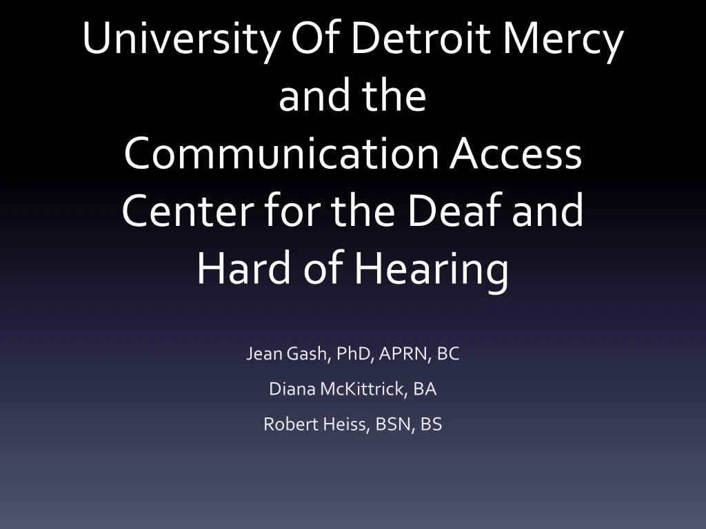 university of detroit mercy and the communication access center for the deaf and hard of hearing
