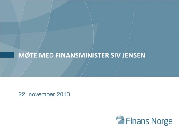 Møte med finansminister siv jensen