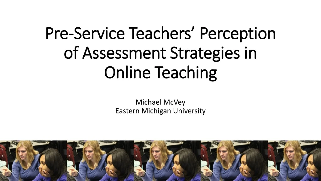 pre service teachers perception of assessment strategies in online teaching