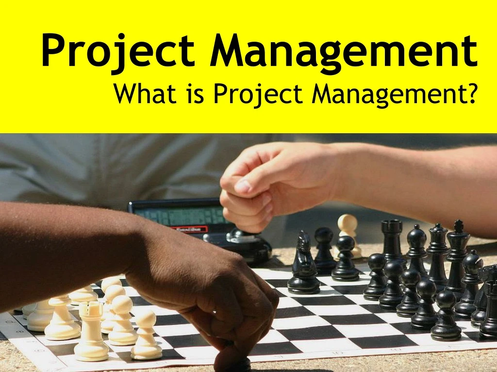 project management what is project management