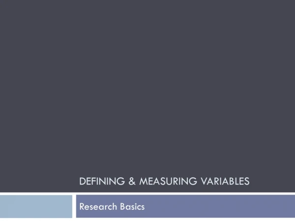 Defining &amp; Measuring Variables