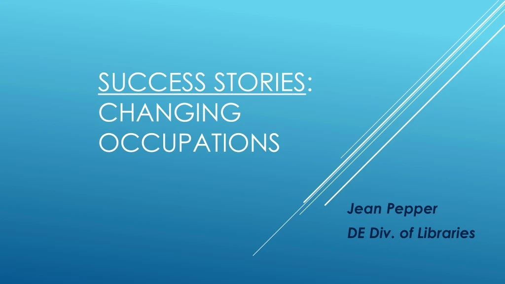success stories changing occupations