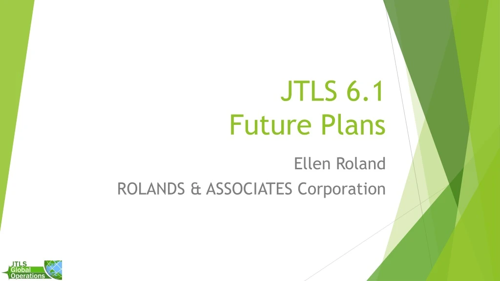 jtls 6 1 future plans