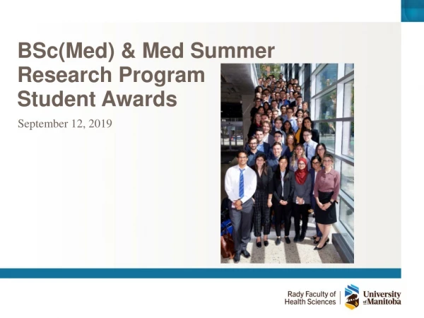 BSc(Med) &amp; Med Summer Research Program Student Awards