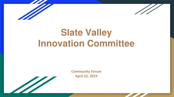 Slate Valley Innovation Committee