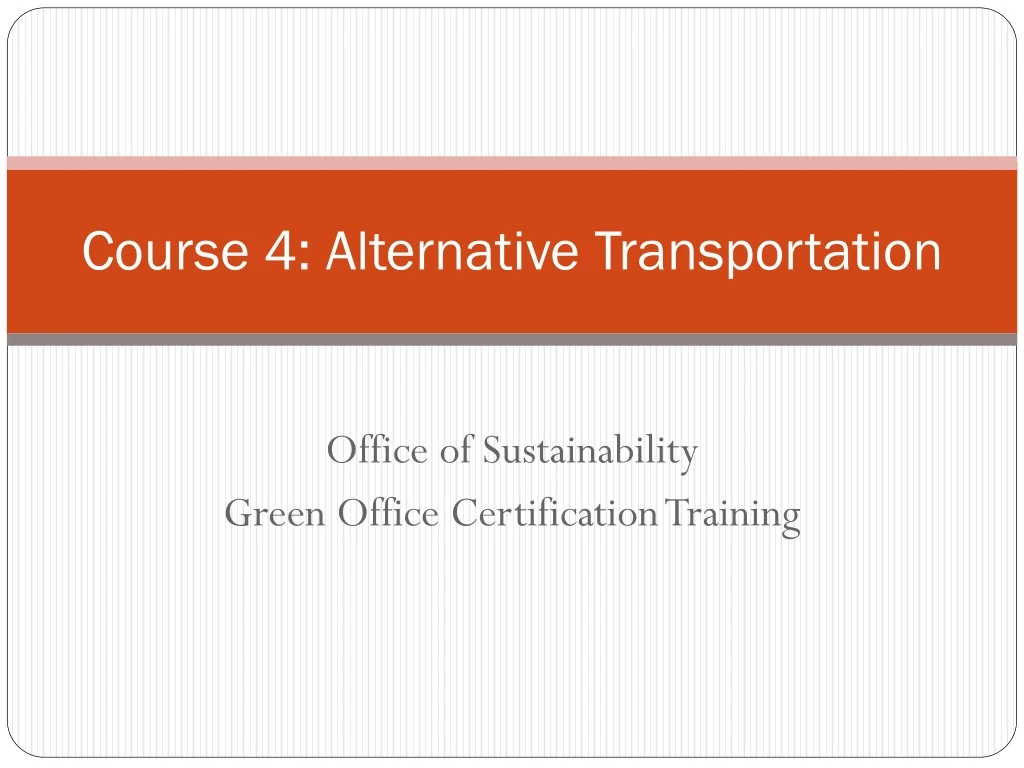 course 4 alternative transportation