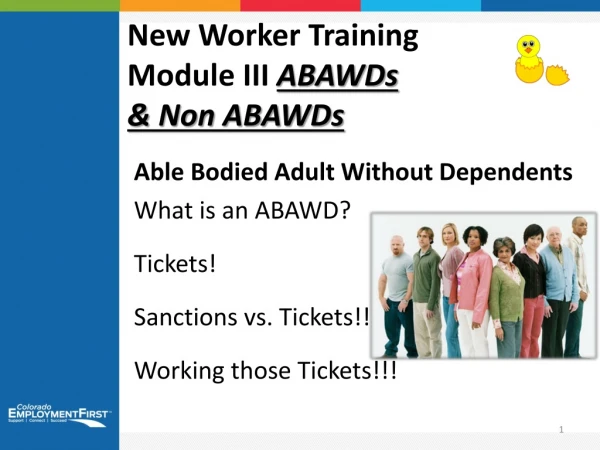 New Worker Training Module III ABAWDs &amp; Non ABAWDs