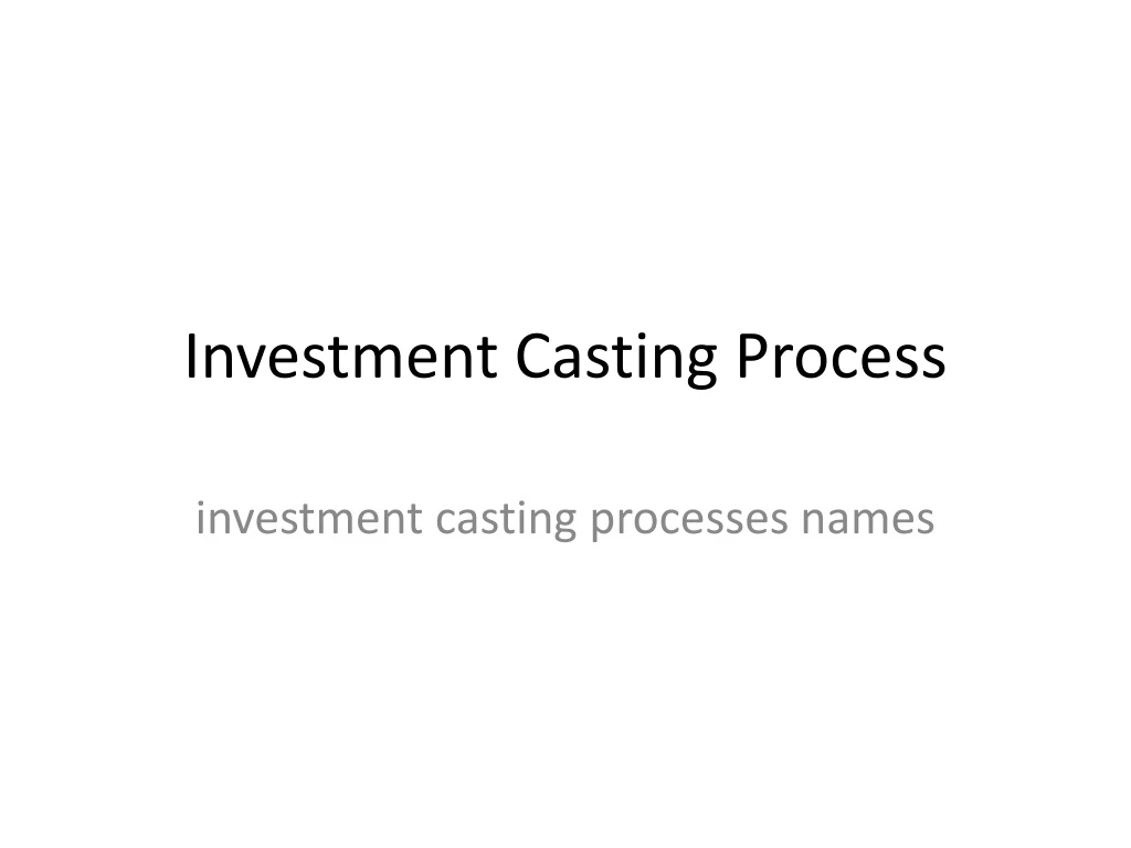 investment casting process