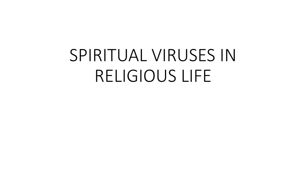 spiritual viruses in religious life