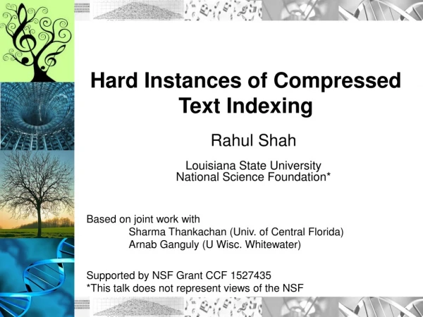 Hard Instances of Compressed Text Indexing
