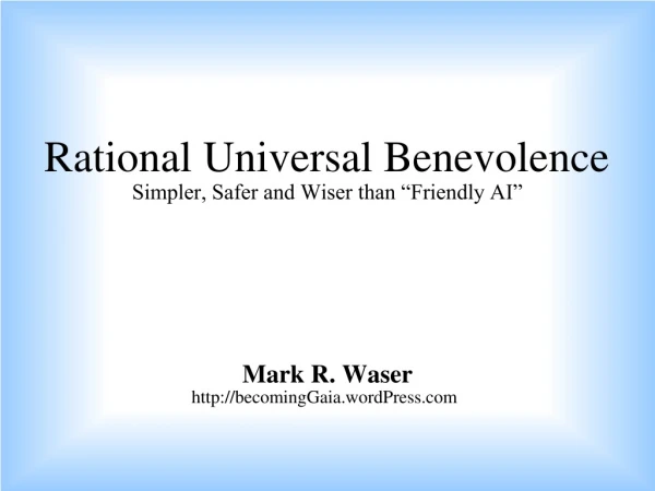 Rational Universal Benevolence