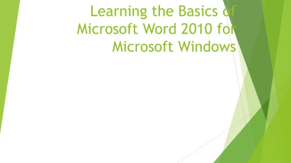 Learning the Basics of Microsoft Word 2010 for Microsoft Windows