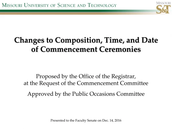 Changes to Composition, Time, and Date of Commencement Ceremonies