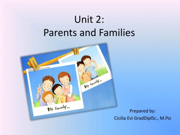 Unit 2: Parents and Families