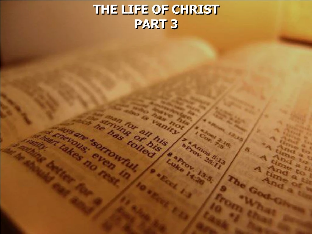 the life of christ part 3