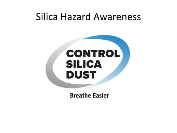 Silica Hazard Awareness