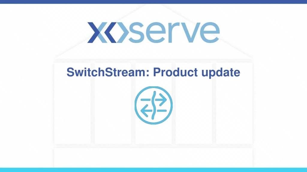 switchstream product update