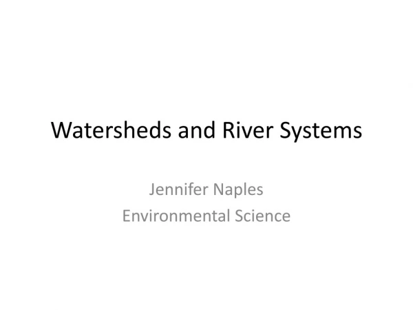 Watersheds and River Systems
