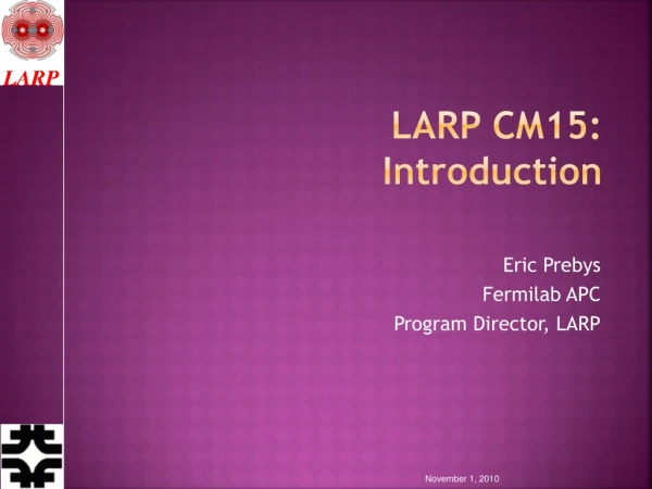 LARP CM15: Introduction
