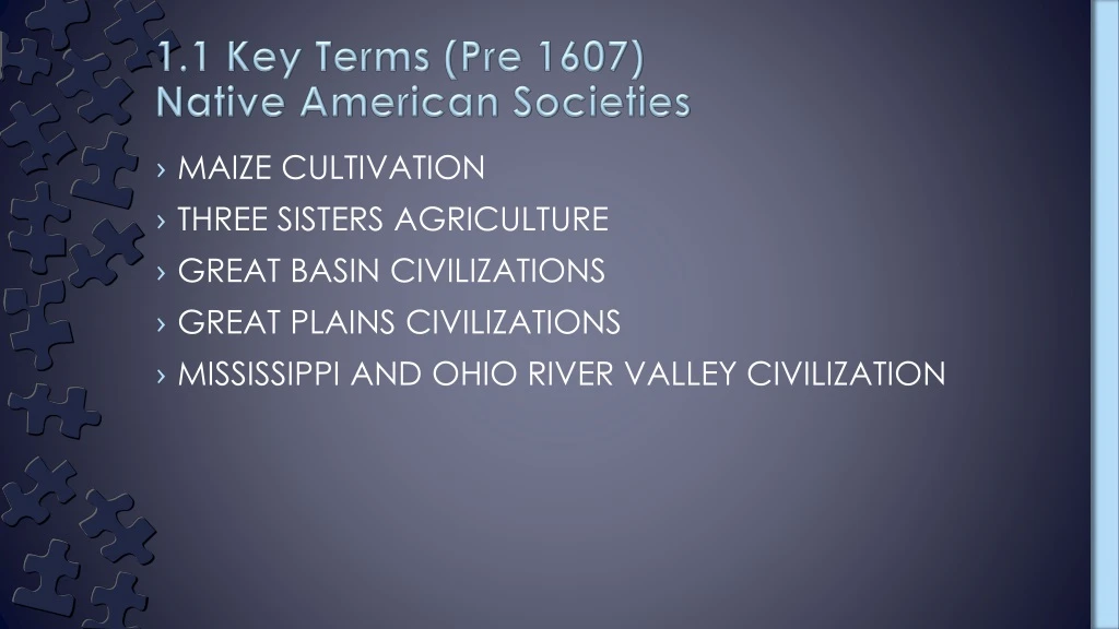 1 1 key terms pre 1607 native american societies