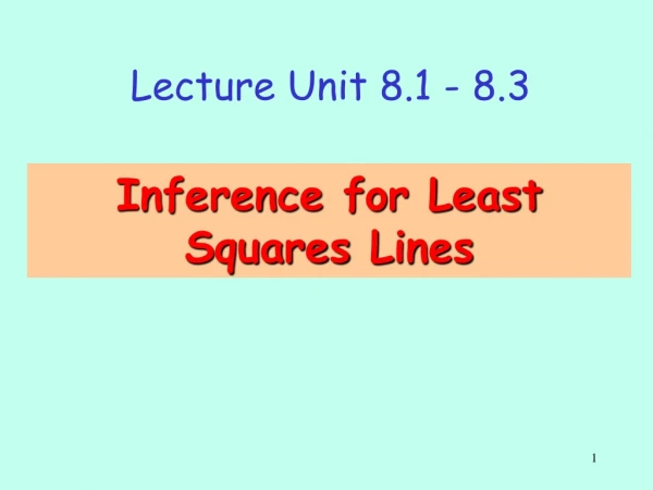 Inference for Least S quares L ines