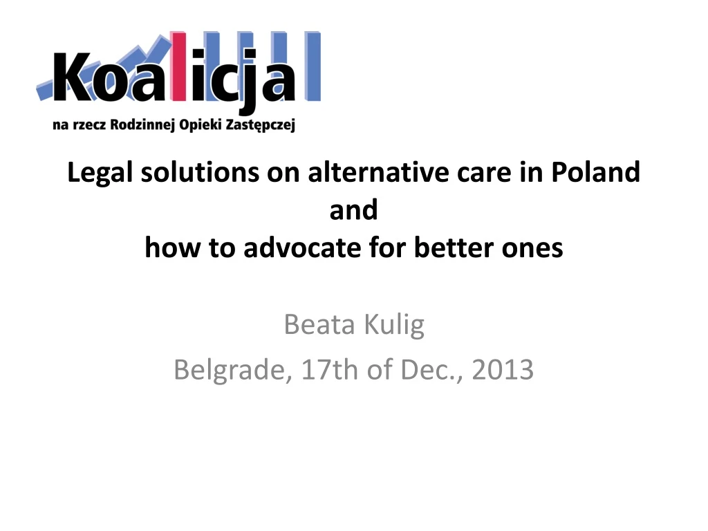 legal solutions on alternative care in poland and how to advocate for better ones