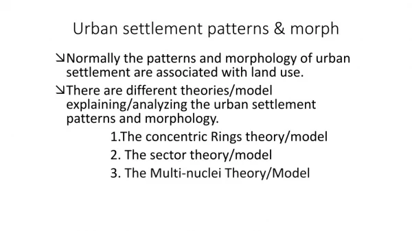 Urban settlement patterns &amp; morph