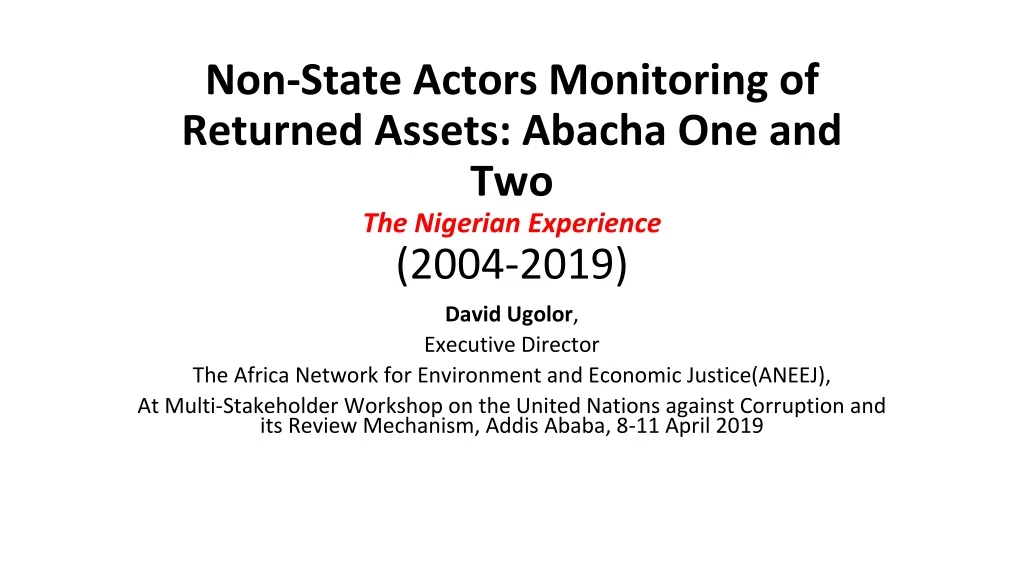 non state actors monitoring of returned assets abacha one and two the nigerian experience 2004 2019