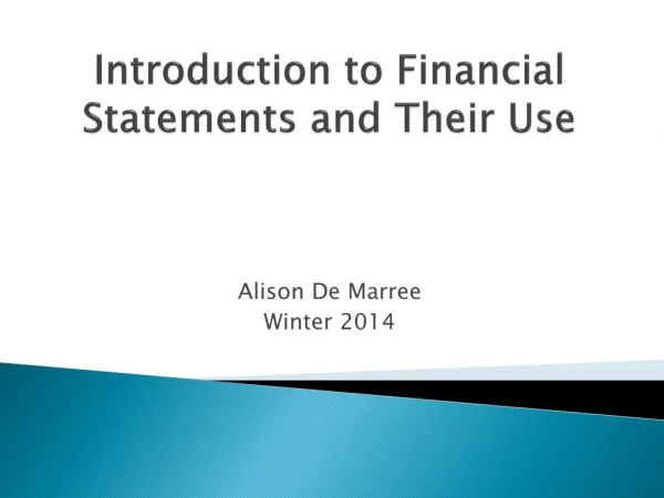 Introduction to Financial Statements and Their Use