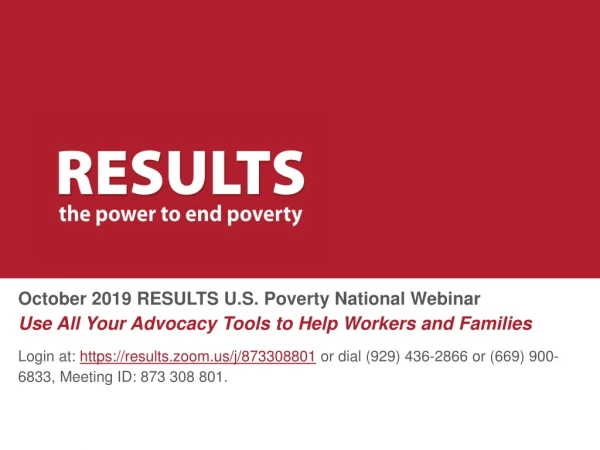 October 2019 RESULTS U.S. Poverty National Webinar