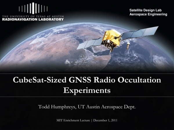 CubeSat -Sized GNSS Radio Occultation Experiments