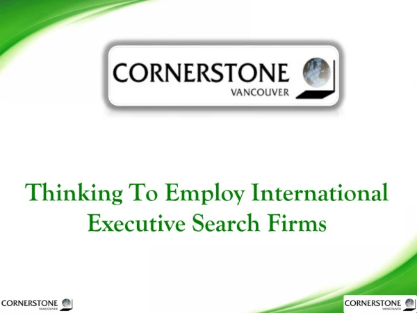 Thinking To Employ International Executive Search Firms
