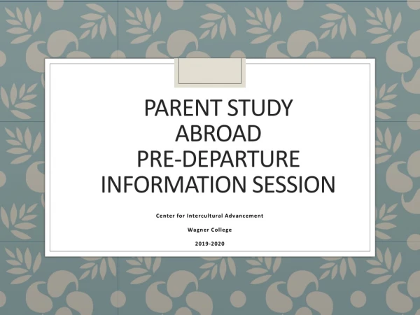 Parent Study Abroad Pre-Departure Information Session
