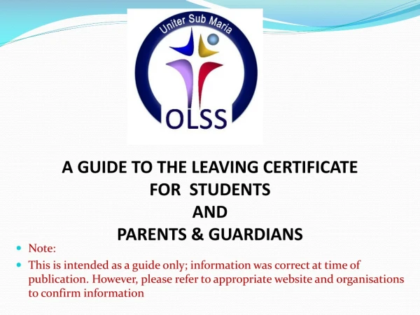 A GUIDE TO THE LEAVING CERTIFICATE FOR STUDENTS AND PARENTS &amp; GUARDIANS