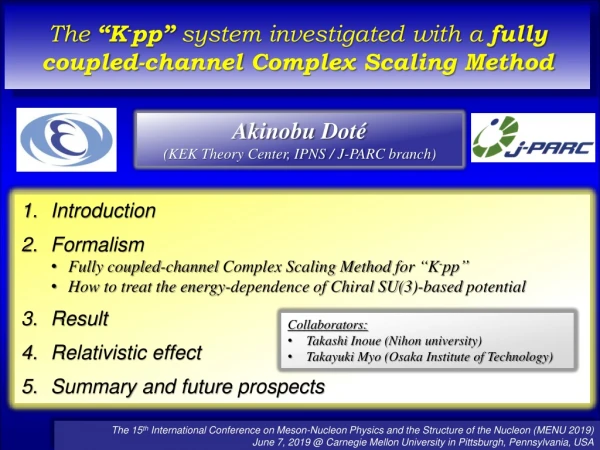 The “K - pp” system investigated with a fully coupled-channel Complex Scaling Method