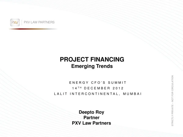 PROJECT FINANCING Emerging Trends