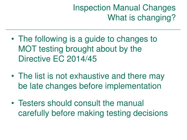 Inspection Manual Changes What is changing?