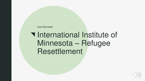International Institute of Minnesota – Refugee Resettlement