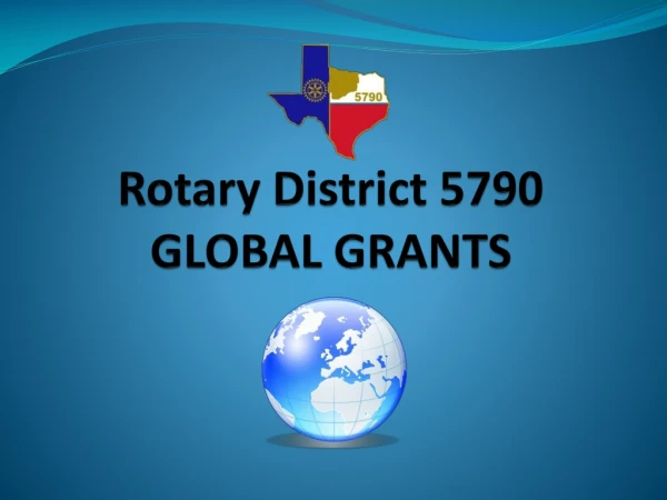 Rotary District 5790 GLOBAL GRANTS