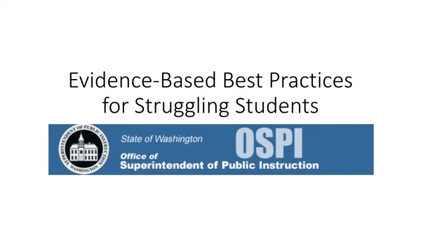 Evidence-Based Best Practices for Struggling Students